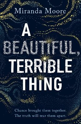 A Beautiful, Terrible Thing - Miranda Moore