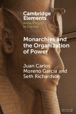 Monarchies and the Organization of Power - Juan Carlos Moreno García, Seth Richardson