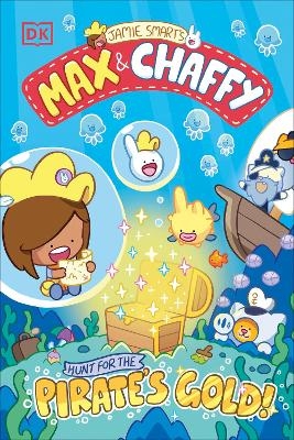 Max and Chaffy: Hunt for the Pirate's Gold