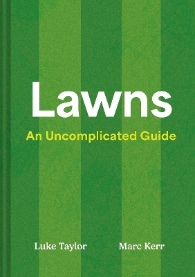 Lawns - Luke Taylor, Marc Kerr