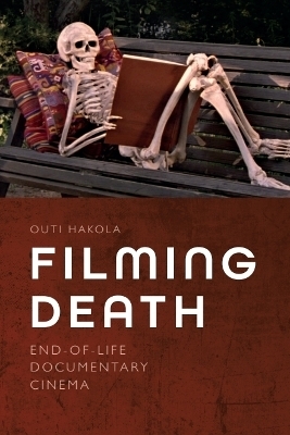 Filming Death - Outi Hakola