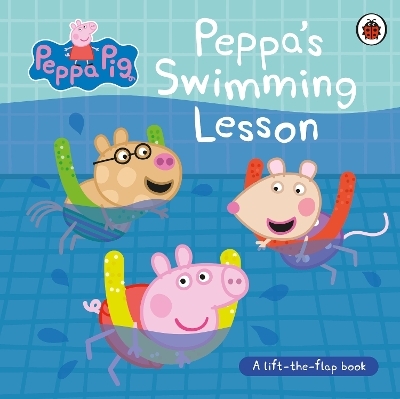 Peppa Pig: Peppa&rsquo;s Swimming Lesson -  Peppa Pig