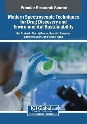 Modern Spectroscopic Techniques for Drug Discovery and Environmental Sustainability
