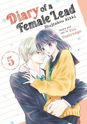 Diary of a Female Lead: Shujinkou Nikki Vol. 5