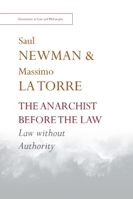 The Anarchist before the Law - Saul Newman, Massimo La Torre