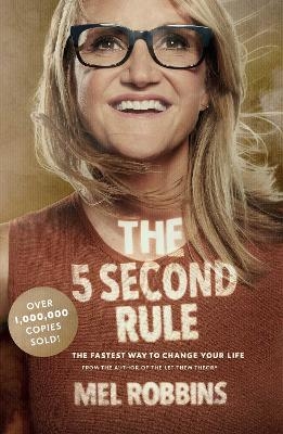 The 5 Second Rule - Mel Robbins