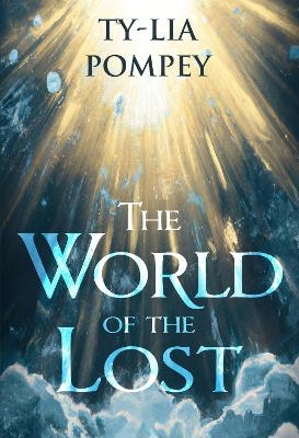 The World of the Lost - Ty-Lia Pompey
