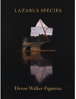 Lazarus Species - Devon Walker-Figueroa