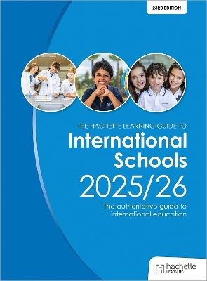 John Catt's Guide to International Schools 2025/26: The authoritative guide to International education