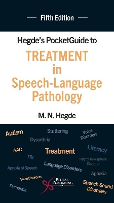Hegde's PocketGuide to Treatment in Speech-Language Pathology - M. N. Hegde