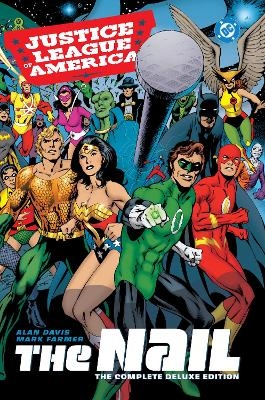 Justice League of America: The Nail: The Complete Deluxe Edition (2026 Edition)
