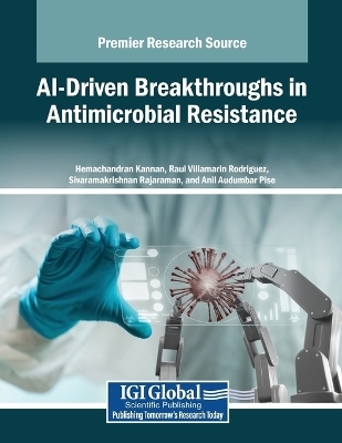 AI-Driven Breakthroughs in Antimicrobial Resistance