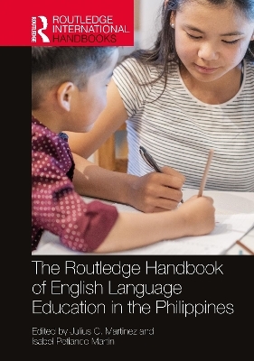 The Routledge Handbook of English Language Education in the Philippines