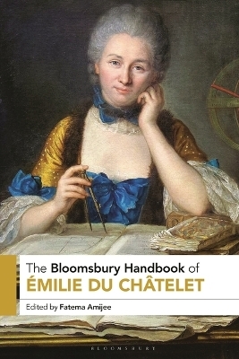The Bloomsbury Handbook of Émilie Du Châtelet