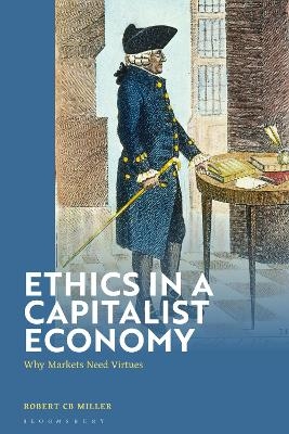Ethics in a Capitalist Economy - Robert CB Miller