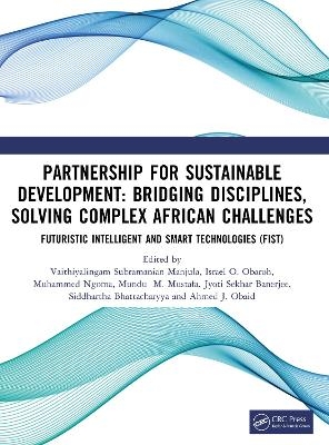 Partnership for Sustainable Development: Bridging Disciplines, Solving Complex African Challenges - 