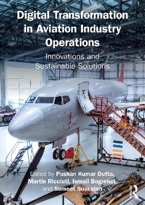 Digital Transformation in Aviation Industry Operations - 