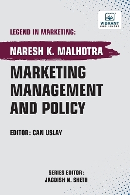 Marketing Management and Policy - Naresh K Malhotra, Vibrant Publishers
