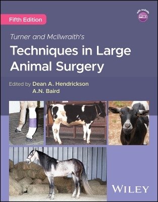 Turner and McIlwraith's Techniques in Large Animal Surgery - 