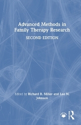 Advanced Methods in Family Therapy Research - Miller, Richard B; Johnson, Lee N.