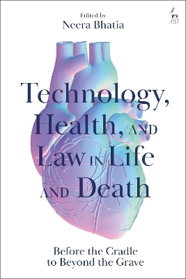 Technology, Health, and Law in Life and Death - 