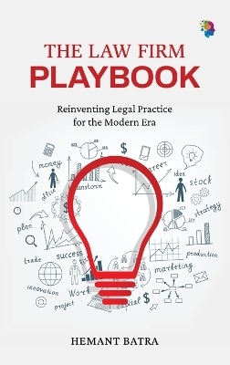 The Law Firm Playbook -  Hemant Batra
