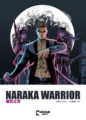 Naraka Warrior Vol. 1 - Albert Ng