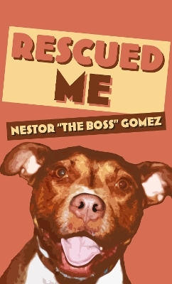 Rescued Me - Nestor "The Boss" Gomez