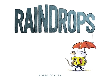 Raindrops - Robin Boyden