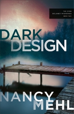 Dark Design - Nancy Mehl