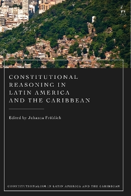 Constitutional Reasoning in Latin America and the Caribbean - 