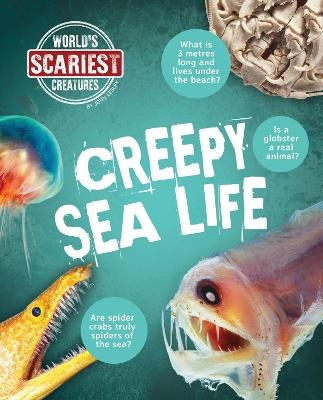 Creepy Sea Life - John Lesley