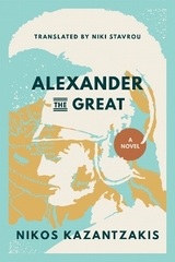 Alexander the Great - Kazantzakis, Nikos