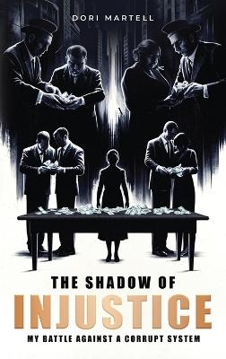 The Shadow of Injustice