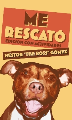 Me Rescat - Nestor "The Boss" Gomez