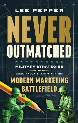 Never Outmatched - Lee Pepper