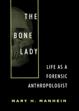The Bone Lady - Mary H. Manhein