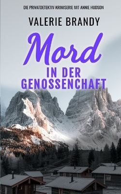Mord in der Genossenschaft - Valerie Brandy