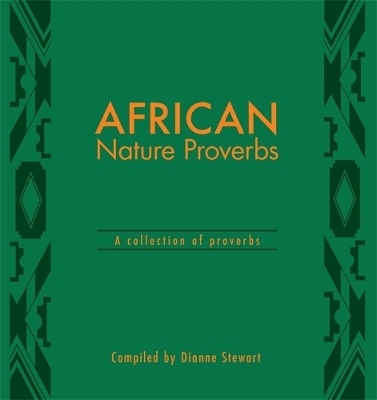 African Nature Proverbs - Dianne Stewart