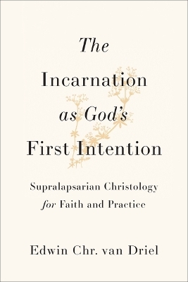 Incarnation as God's First Intention
