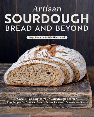 Artisan Sourdough: Bread and Beyond