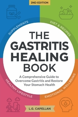 The Gastritis Healing Book - L G Capellan