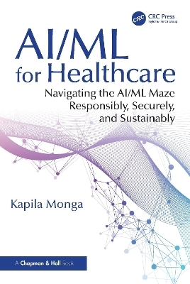 AI/ML for Healthcare - Kapila Monga