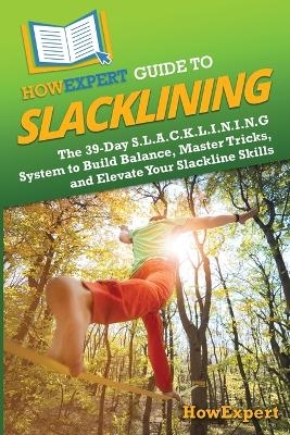 HowExpert Guide to Slacklining -  HowExpert