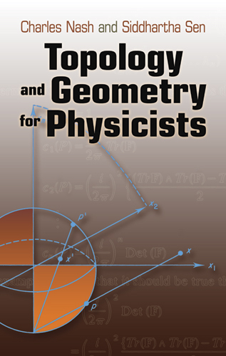 Topology and Geometry for Physicists - Charles Nash, Siddhartha Sen
