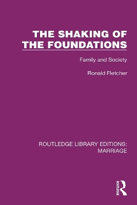 The Shaking of the Foundations - Ronald Fletcher