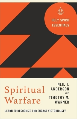 Spiritual Warfare - Neil T Anderson, Timothy M Warner