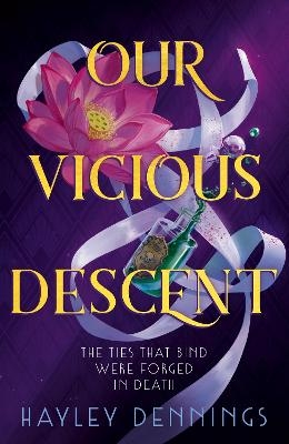 Our Vicious Descent - Hayley Dennings
