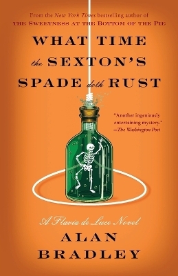 What Time the Sexton's Spade Doth Rust - Alan Bradley