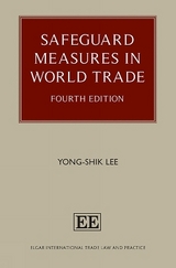 Safeguard Measures in World Trade - Lee, Yong-Shik